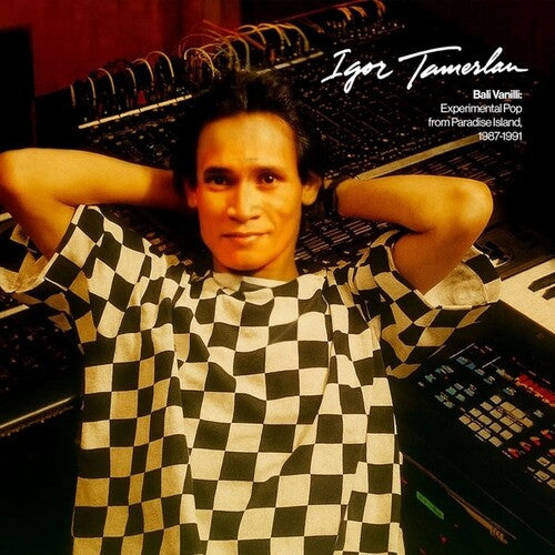 Igor Tamerlan: Bali Vanilli: Experimental Pop From Paradise Island (1987-1991) - VINYL LP