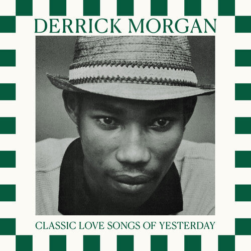 Derrick Morgan: Classic Love Songs Of Yesterday - CD