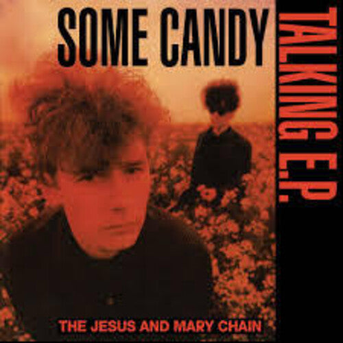 Jesus & Mary Chain: Some Candy Talking: 40th Anniversary - Limited Black & Red Colored Vinyl - VINYL