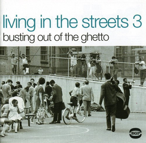 Various Artists: Living in the Streets 3: Busting Out of the Ghetto - CD