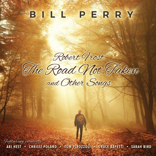 Bill Perry: Robert Frost the Road Not Taken and Other Songs - CD