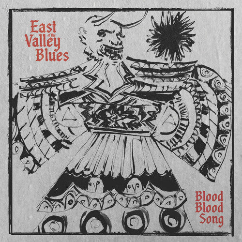 East of the Valley Blues: Blood Blood Song / Vinyl LP