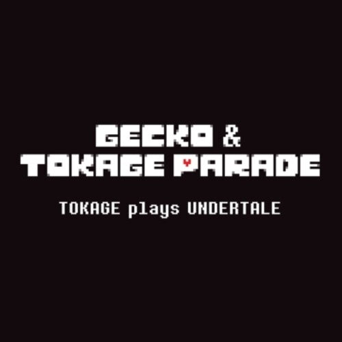 Gecko&Tokage Parade: Tokage Plays Undertale (Original Soundtrack) - VINYL