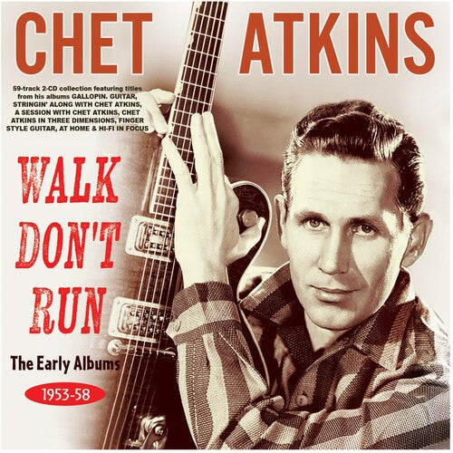 Chet Atkins: Walk Don't Run: The Early Albums 1953-58 { CD }