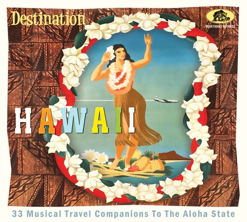 Various Artists: Destination Hawaii: 33 Musical Travel Companions To The Aloha State (Various Artists) - CD