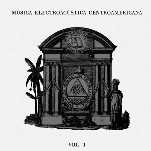 Various Artists: Musica Electroacustica Centroamericana Vol.1 (Various Artists) - VINYL