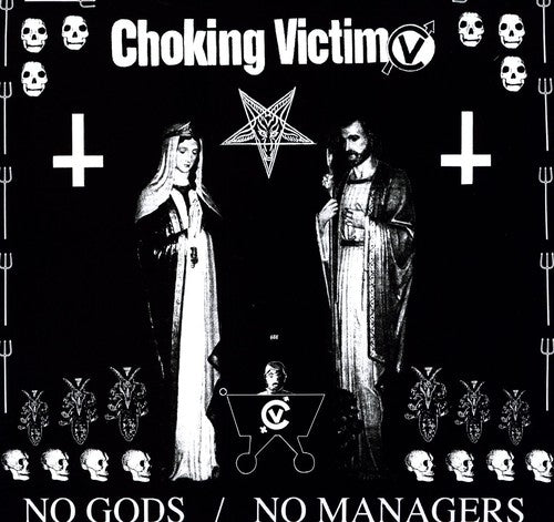 Choking Victim: No Gods No Managers / RECORD