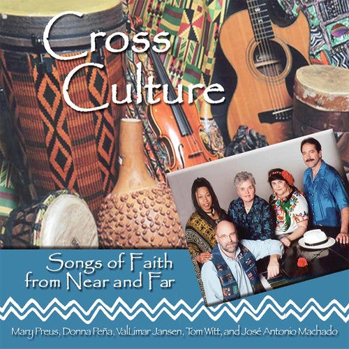 Cross Culture: Songs Of Faith From Near and Far { CD }