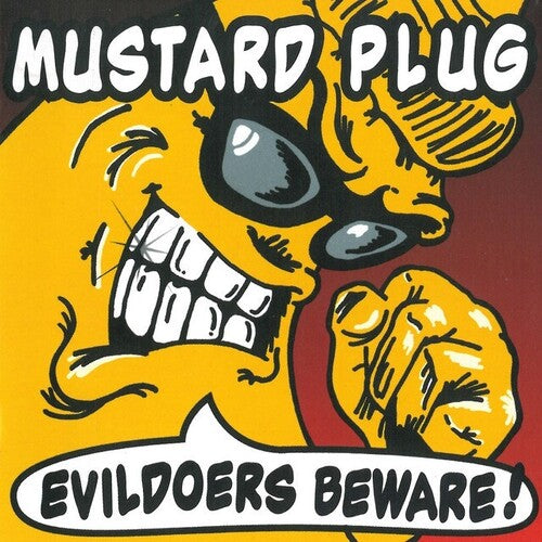 Mustard Plug: Evildoers Beware / RECORD