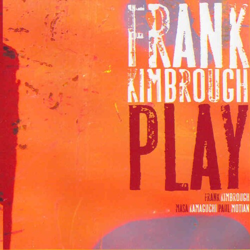 Frank Kimbrough: Play - CD
