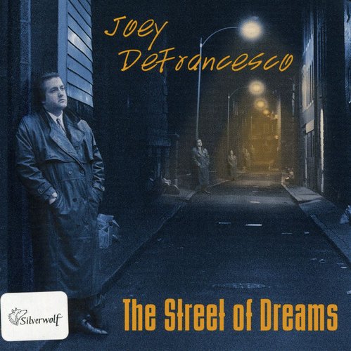 Joey DeFrancesco: The Street Of Dreams - CD
