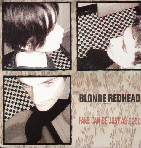 Blonde Redhead: Fake Can Be Just As Good / RECORD