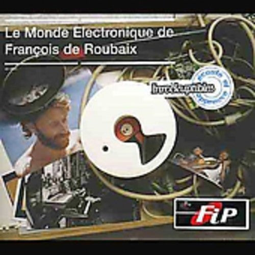 François de Roubaix: Le Monde Electronique De Francois Roubaix - Original Soundtrack - CD