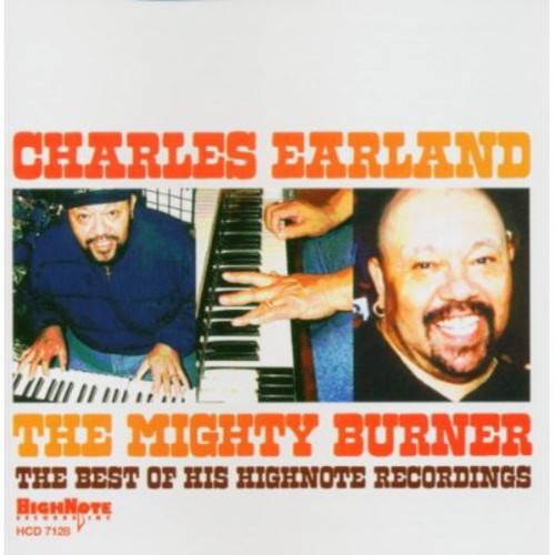 Charles Earland: The Mighty Burner: The Best Of His Highnote Recordings - CD