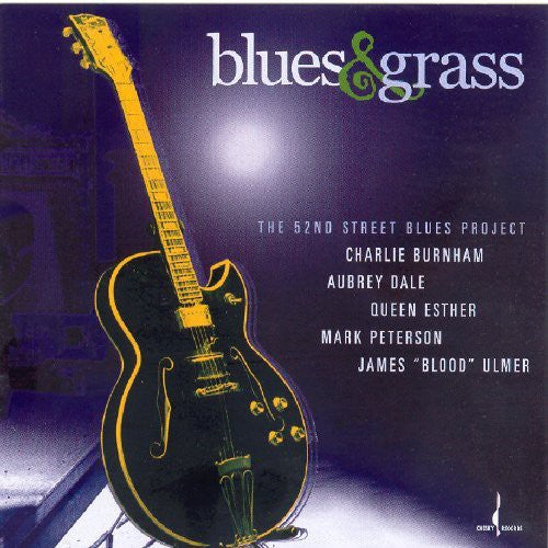 52nd Street Blues Project: Blues and Grass: The 52nd Street Blues Project { CD }