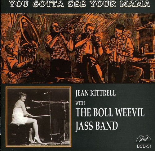 Jean Kittrell with the Boll Weevil Jass Band: You Gotta See Your Mama - CD