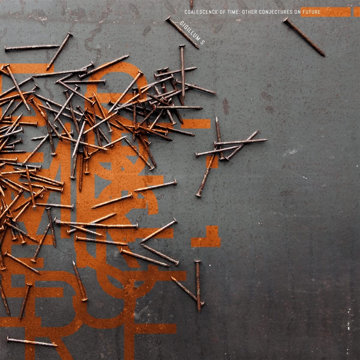 Sigillum S: Coalescence Of Time: Other Conjectures On Future - Orange Vinyl / Vinyl LP