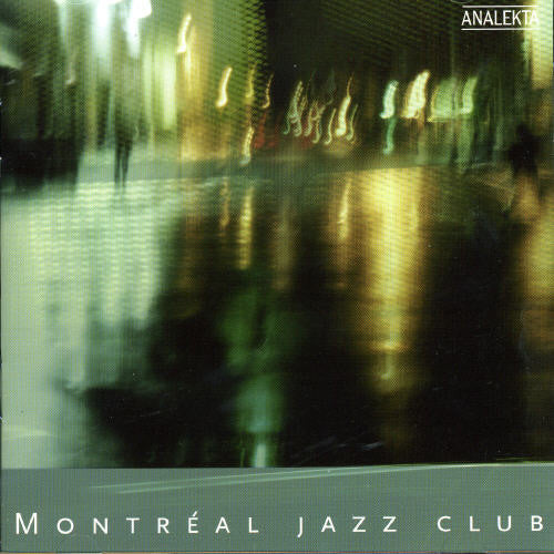 Various Artists: Montreal Jazz Club - CD