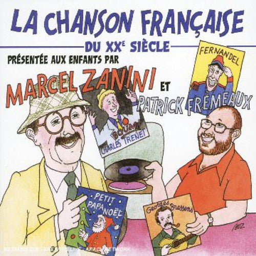 Various Artists: La Chanson Francaise Du 20th Siecle Pour Les Enfants Du 21st { CD }