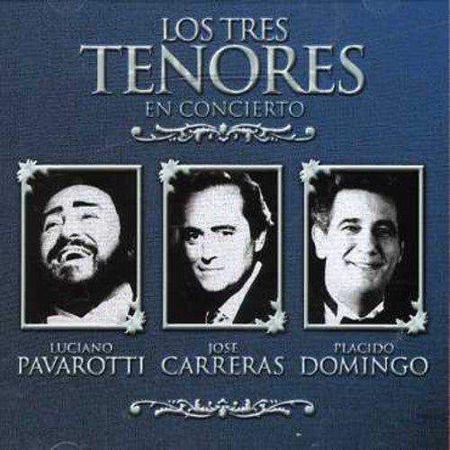 Carreras/Domingo/Pavarotti: Los Tres Tenores en Concierto { CD }
