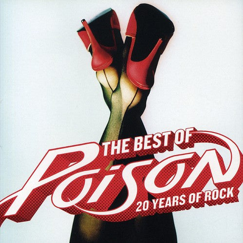 Poison: The Best Of: 20 Years Of Rock - CD