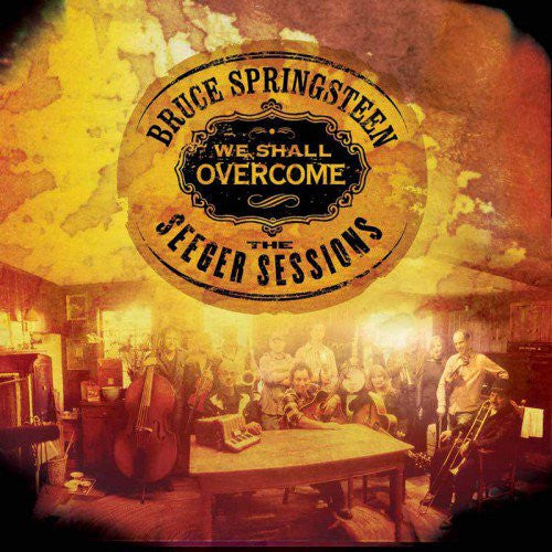 Bruce Springsteen: We Shall Overcome: The Seeger Sessions / RECORD