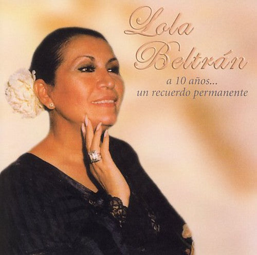 Lola Beltrán: A 10 Anos...Un Recuerdo Permanente - CD