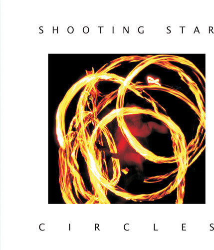Shooting Star: Circles - CD