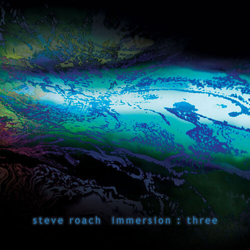 Steve Roach: Immersion: Three { CD }