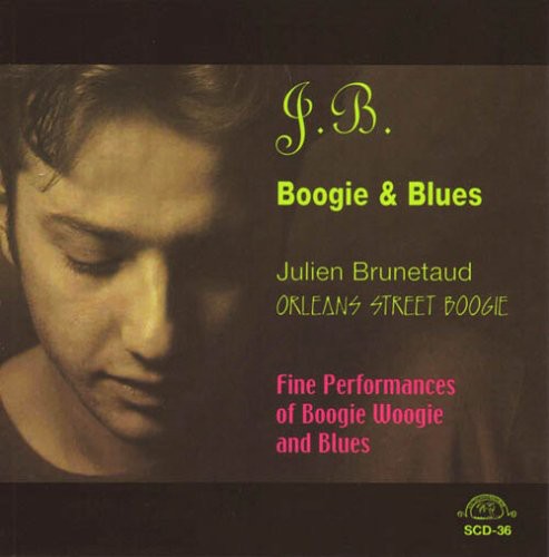 Julien Brunetaud: J.B. Boogie and Blues: Orleans Street Boogie - CD