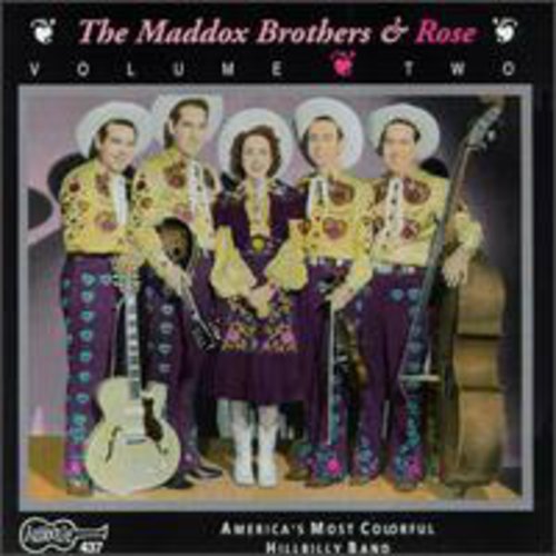 The Maddox Brothers & Rose: America's Most Colorful Hillbilly Band 2  { CD }
