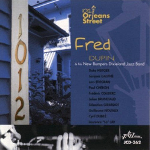 Fred Dupin and New Bumpers Jazz Band: 1012 Orleans Street - CD