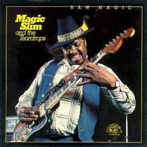 Magic Slim & Teardrops: Raw Magic  { CD }