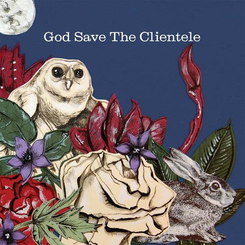 The Clientele: God Save the Clientele / RECORD
