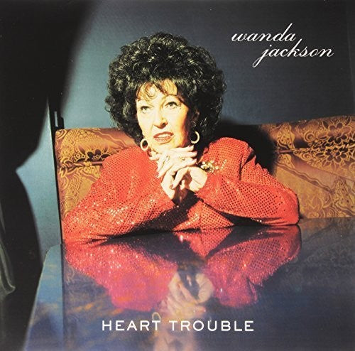Wanda Jackson: Heart Trouble / RECORD