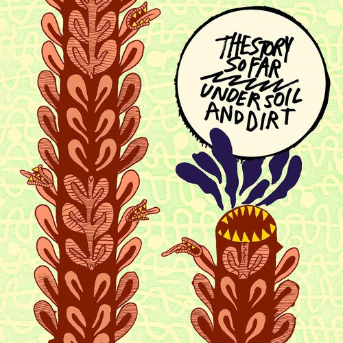 The Story So Far: Under Soil and Dirt / RECORD