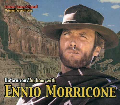 Ennio Morricone: An Hour With Ennio Morricone  { CD }