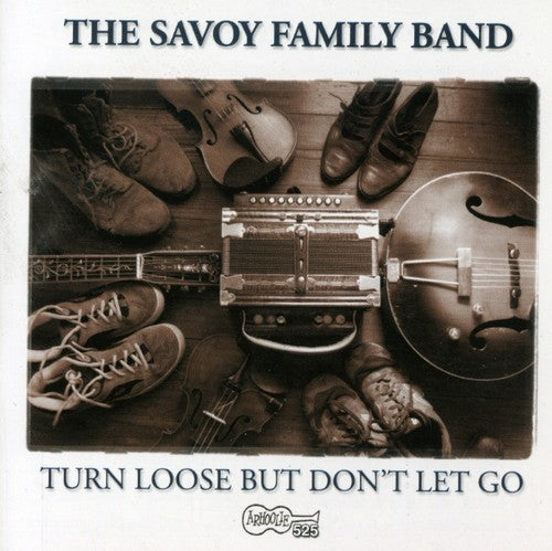 Savoy Family Band: Turn Loose But Don't Let Go  { CD }
