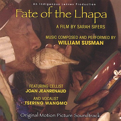 William Susman: Fate of the Lhapa (Original Soundtrack)  { CD }