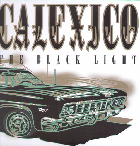 Calexico: The Black Light / RECORD