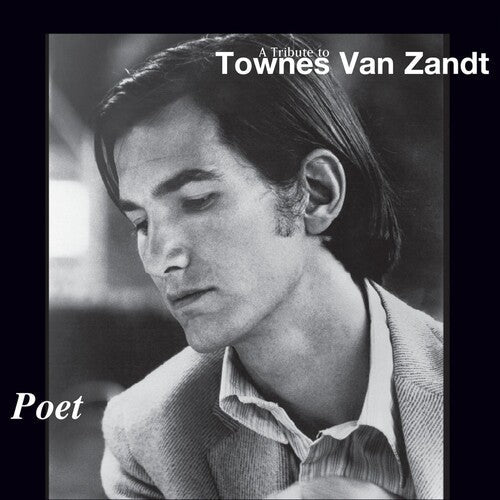 Various Artists: Poet: A Tribute To Townes Van Zandt  { CD }