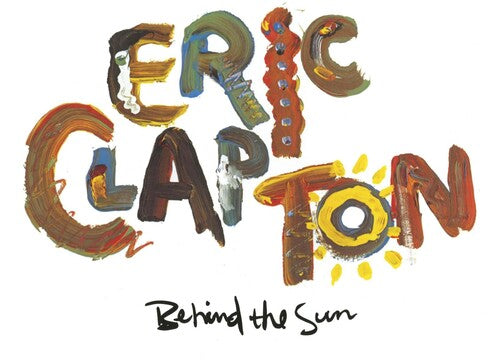 Eric Clapton: Behind the Sun / RECORD