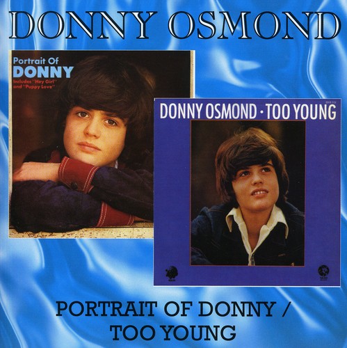 Donny Osmond: Portrait of Donny / Too Young - CD