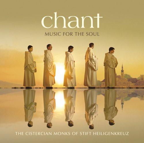 Cistercian Monks of Stift Heiligenkreuz: Chant Music for the Soul  { CD }