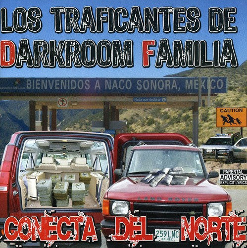 Los Traficantes de Darkroom Familia: Conecta Del Norte  { CD }