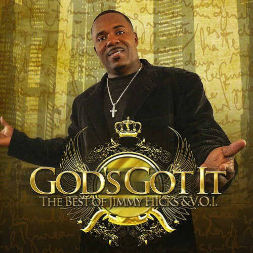 Jimmy Hicks: God's Got It: The Best of Jimmy Hicks  { CD }