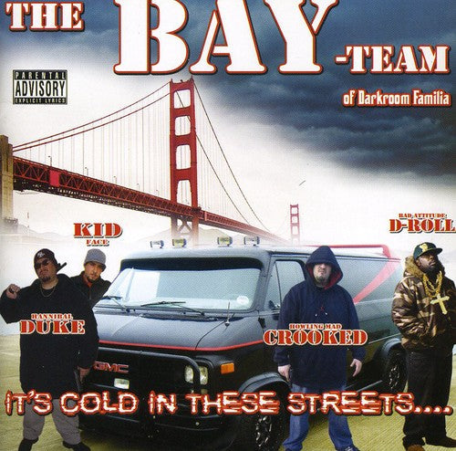 The Bay Team of Darkroom Familia: It's Cold in These Streets  { CD }
