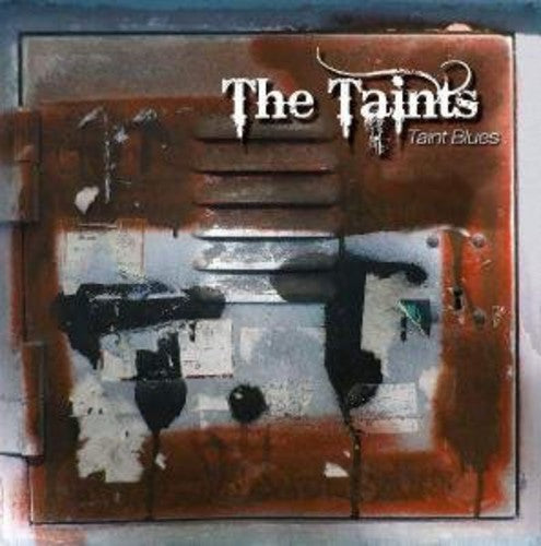 Taints: Taint Blues  { CD }