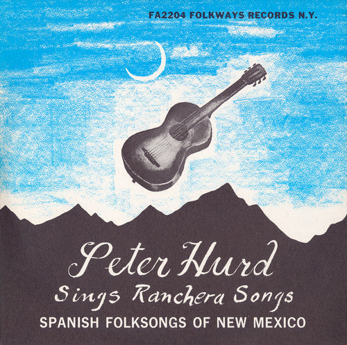 Peter Hurd: Spanish Folk Songs of New Mexico  { CD }