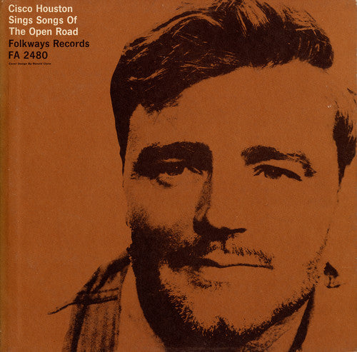 Cisco Houston: Cisco Houston Sings Songs of the Open Road  { CD }